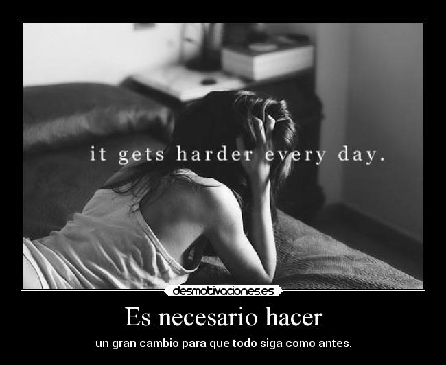 Es necesario hacer - 