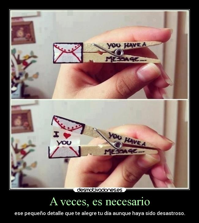 A veces, es necesario - 