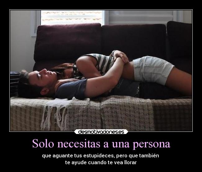 Solo necesitas a una persona - 