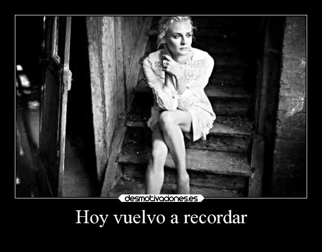 Hoy vuelvo a recordar -