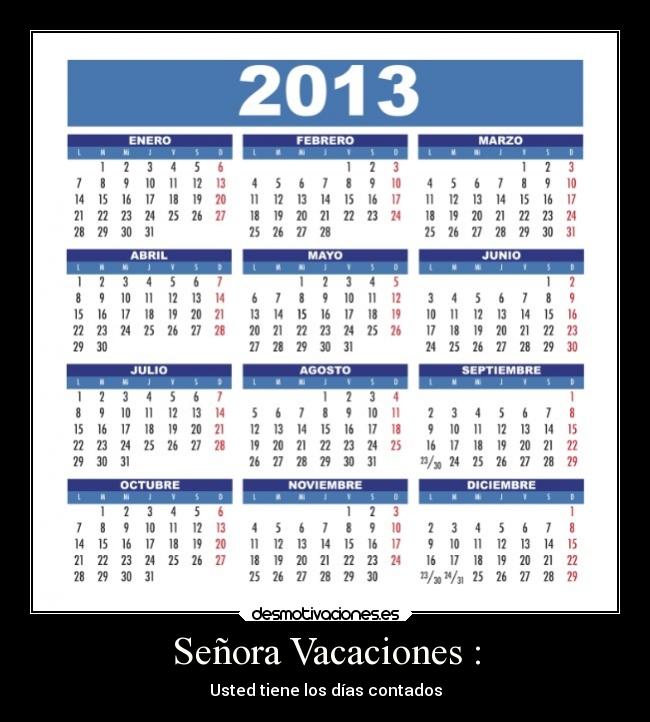 Señora Vacaciones : -