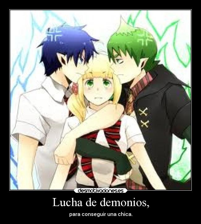 Lucha de demonios, - para conseguir una chica.