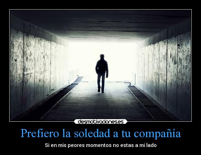 carteles soledad mis peores momentos desmotivaciones