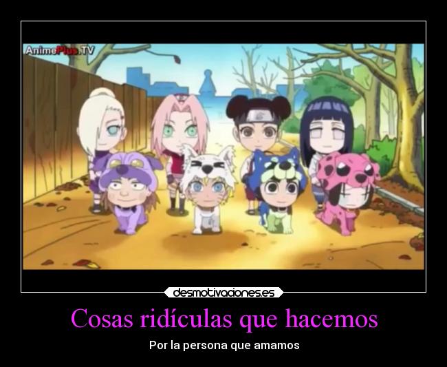 Cosas ridículas que hacemos - Por la persona que amamos