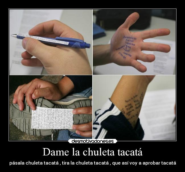 Dame la chuleta tacatá - pásala chuleta tacatá , tira la chuleta tacatá , que así voy a aprobar tacatá