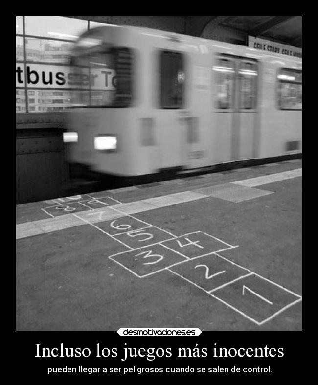 Incluso los juegos más inocentes -