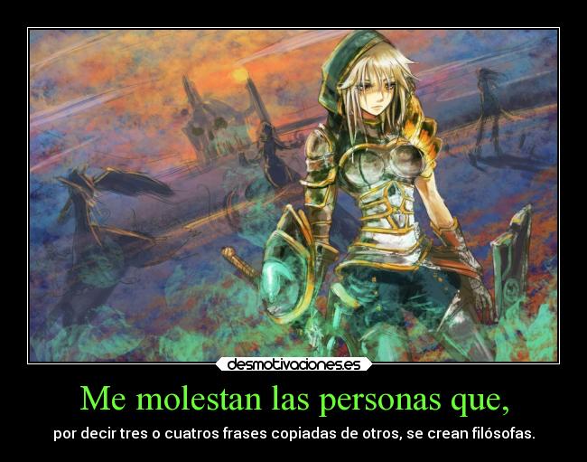 Me molestan las personas que, - 