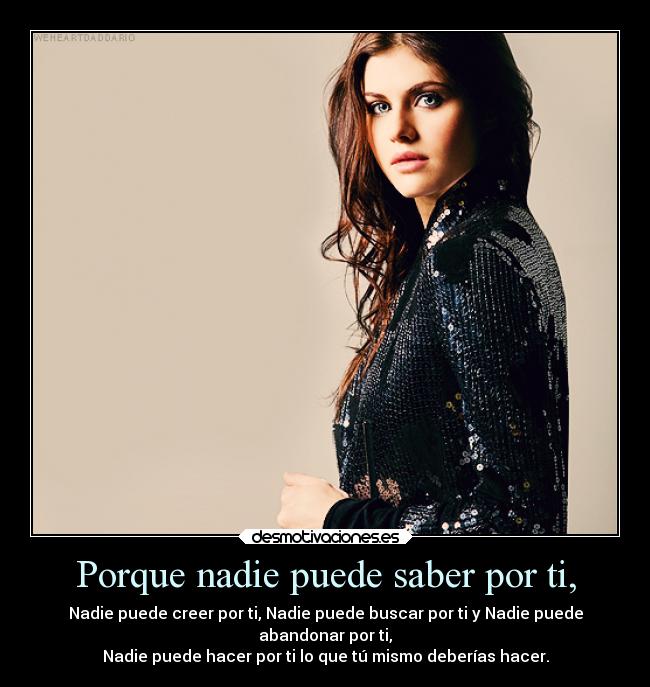 Porque nadie puede saber por ti, - 