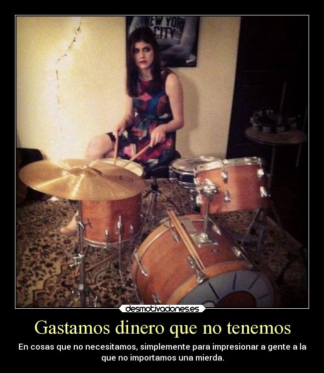 Gastamos dinero que no tenemos - 