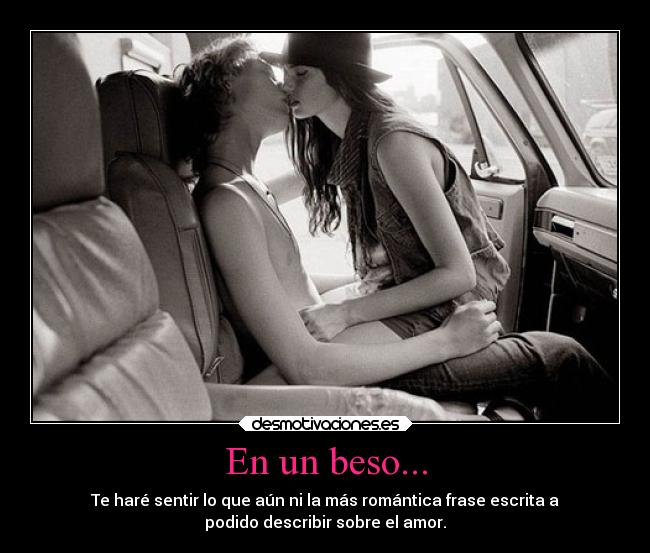 En un beso... -