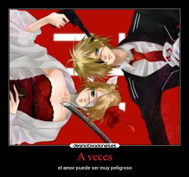 A veces - el amor puede ser muy peligroso