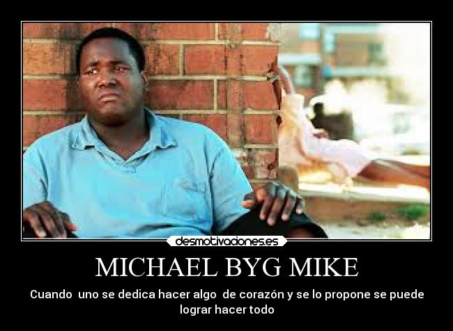 MICHAEL BYG MIKE - 
