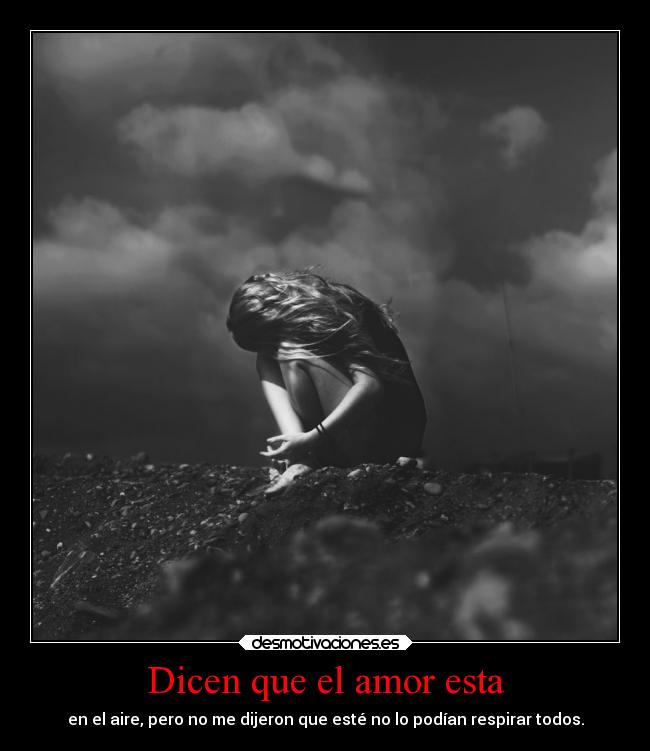 Dicen que el amor esta -