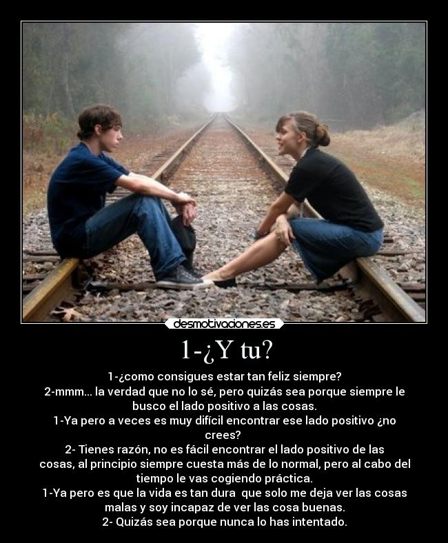 1-¿Y tu? -