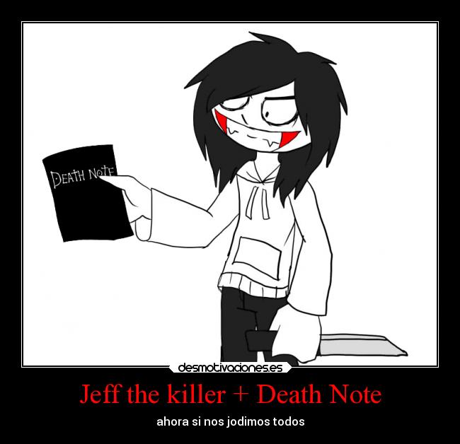 Jeff the killer + Death Note - 