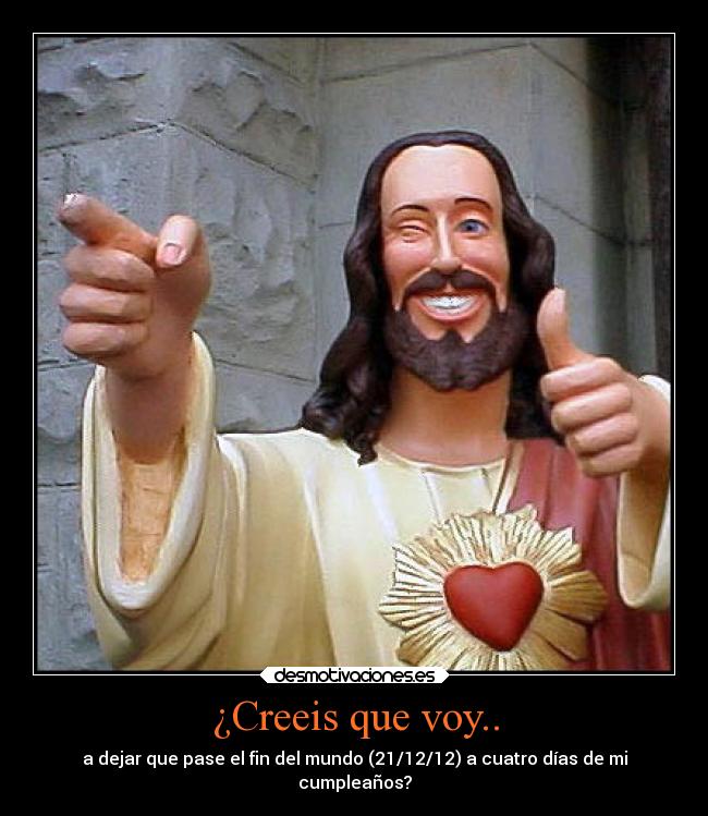 ¿Creeis que voy.. - 