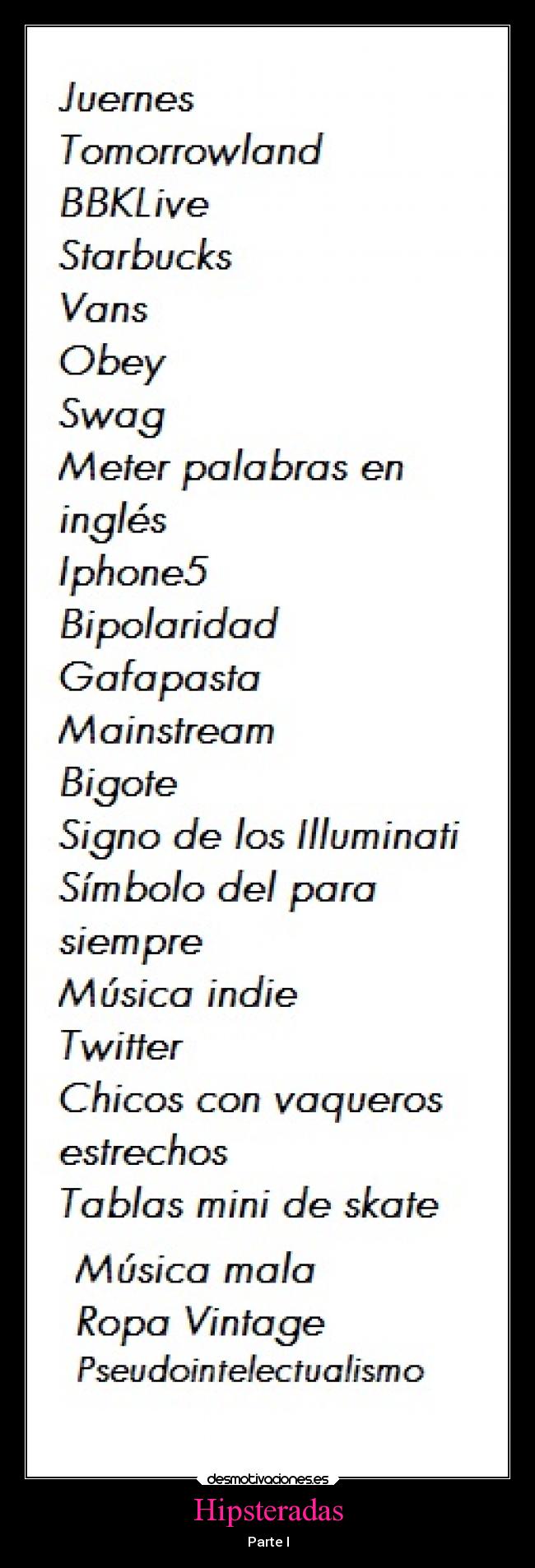 Hipsteradas - Parte I