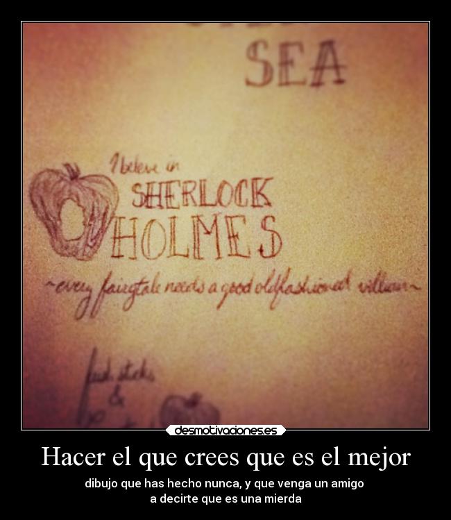 carteles amistad arte sherlock holmes bang the amigo dead desmotivaciones