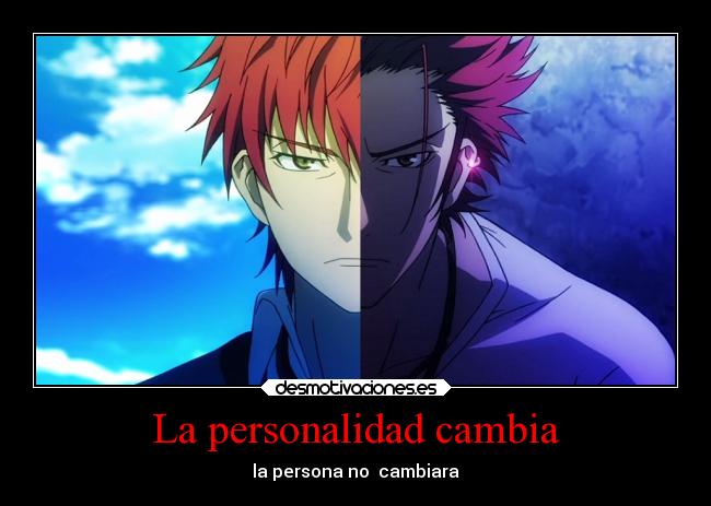 La personalidad cambia - la persona no cambiara