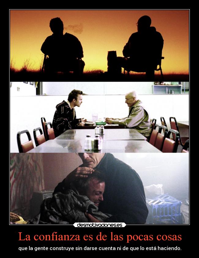 La confianza es de las pocas cosas - 