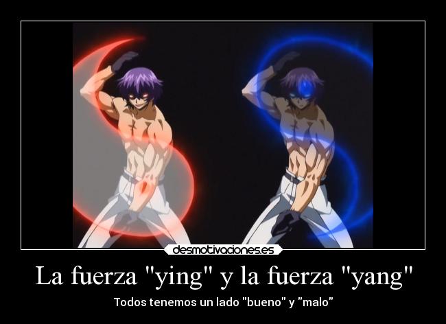 La fuerza ying y la fuerza yang - Todos tenemos un lado bueno y malo