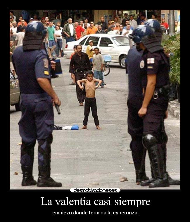 La valentía casi siempre -