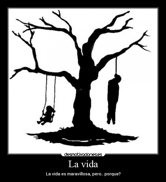 La vida -