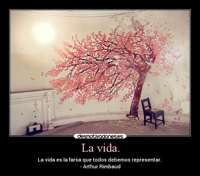 La vida. - 