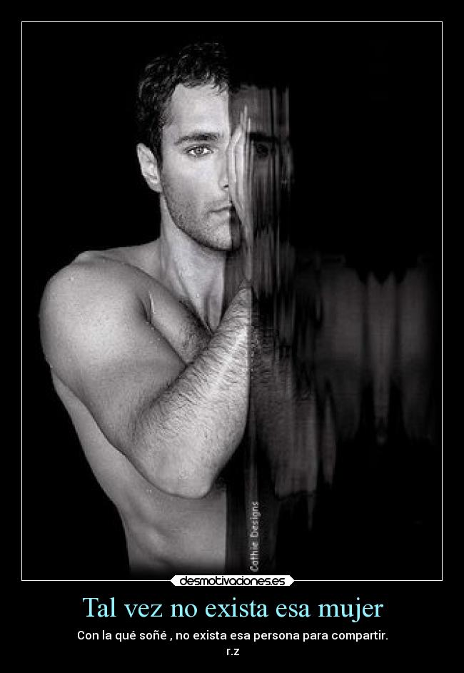 Tal vez no exista esa mujer -