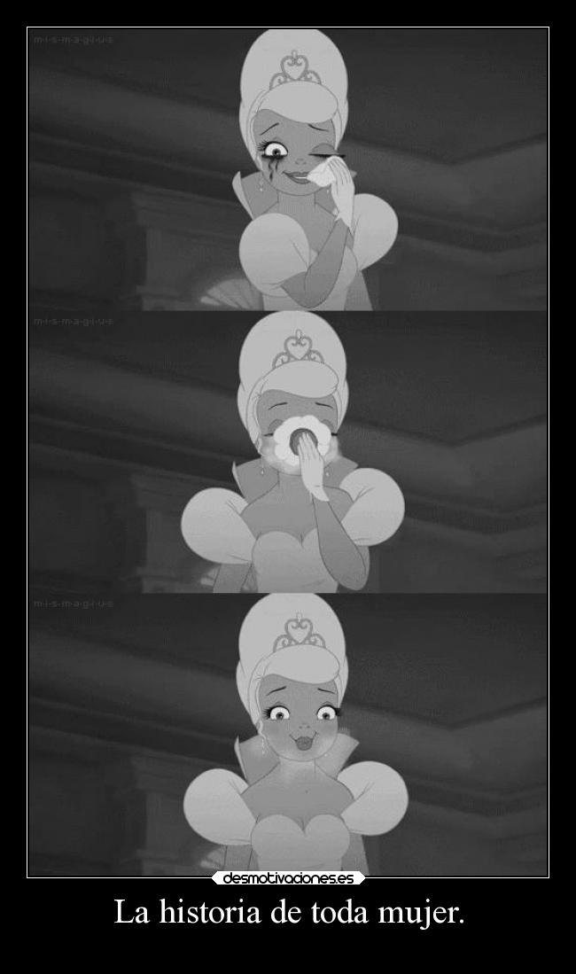 La historia de toda mujer. -
