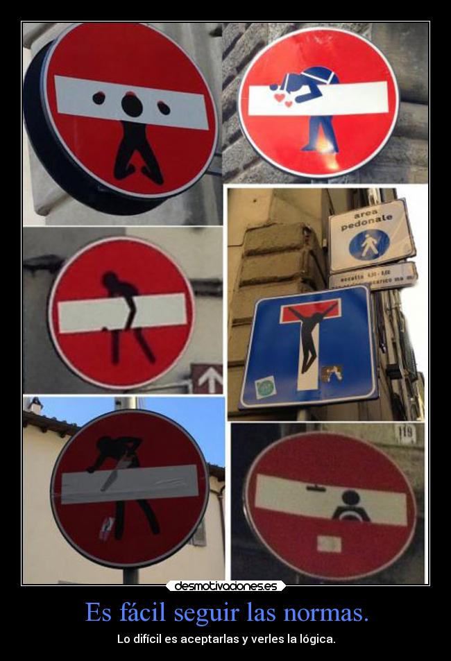 Es fácil seguir las normas. -