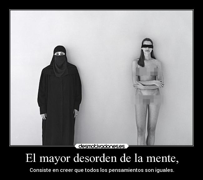 El mayor desorden de la mente, -