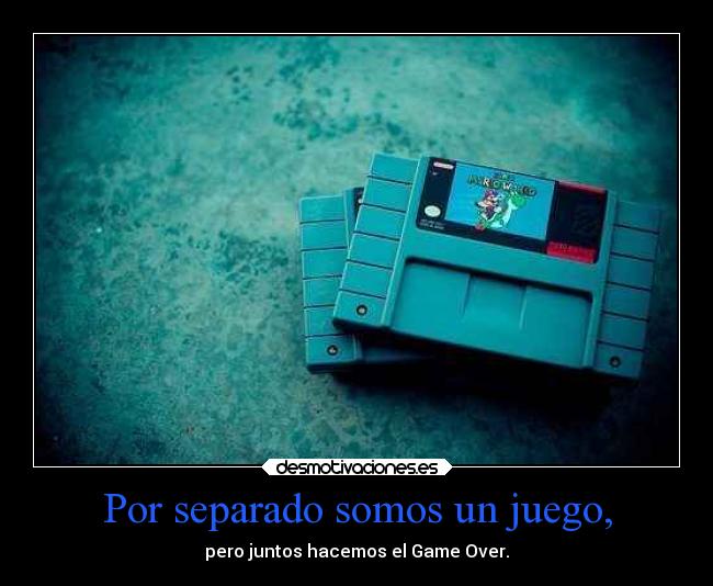 Por separado somos un juego, - 