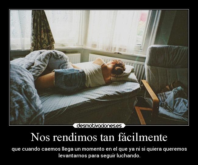 Nos rendimos tan fácilmente - 