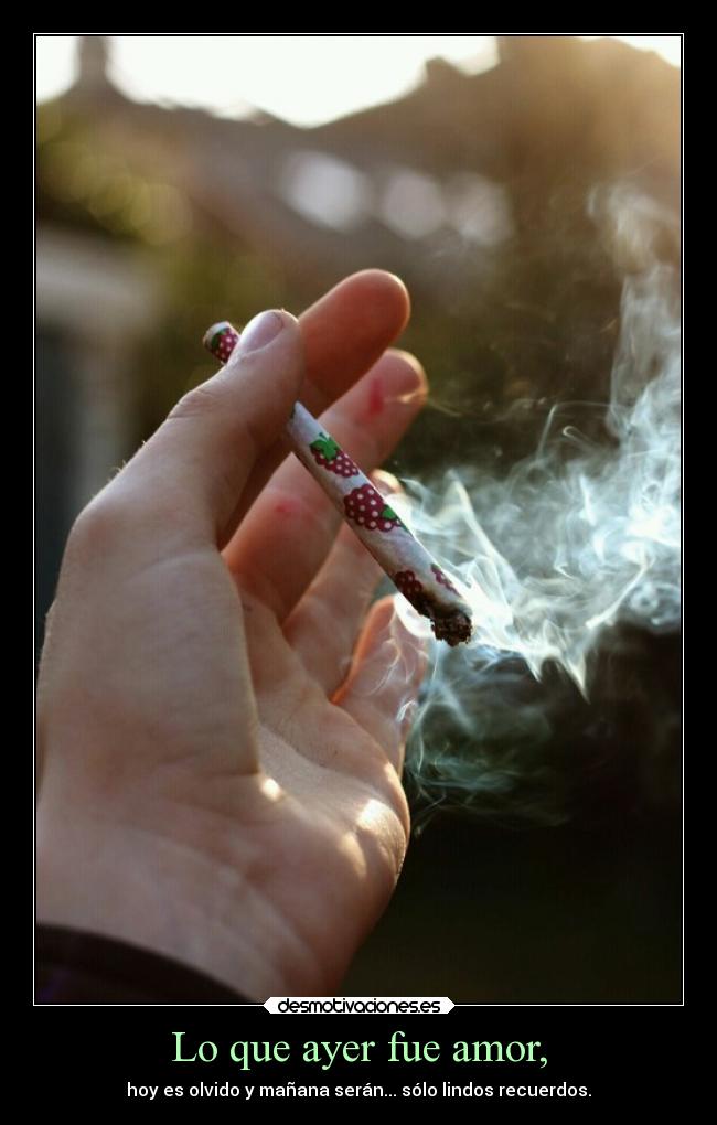 carteles amor ayer amor olvido manana seran lindos recuerdos desmotivaciones