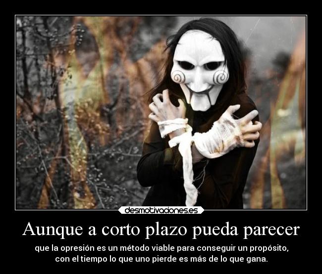 Aunque a corto plazo pueda parecer -