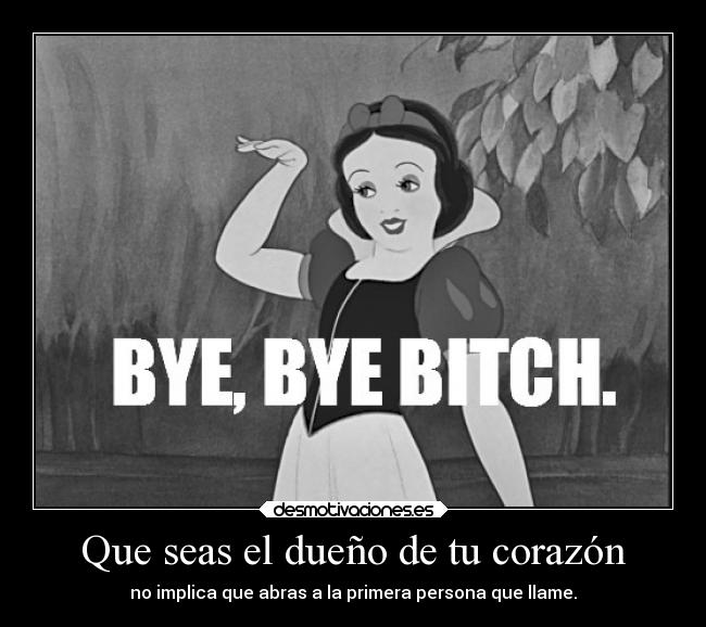 Que seas el dueño de tu corazón - 