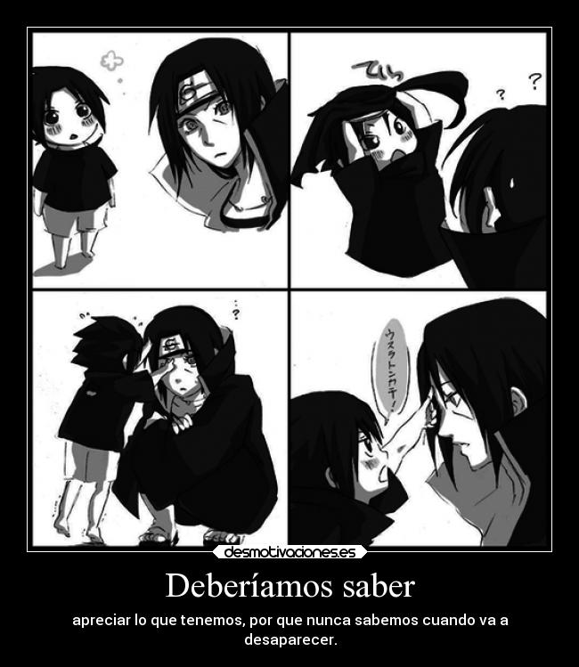 Deberíamos saber - apreciar lo que tenemos, por que nunca sabemos cuando va a
desaparecer.