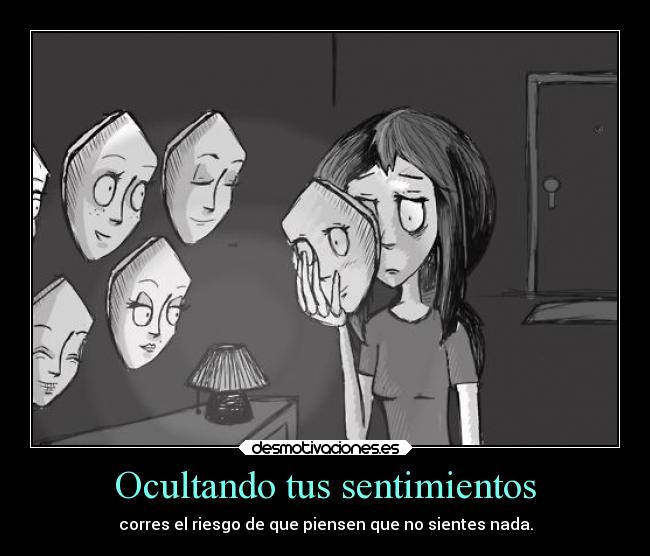 Ocultando tus sentimientos - 