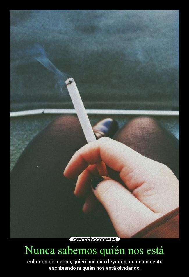 Nunca sabemos quién nos está - 