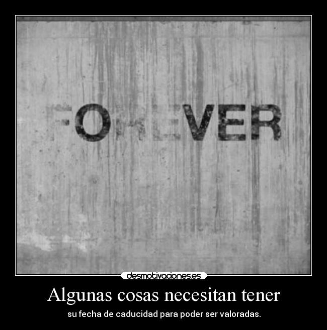 Algunas cosas necesitan tener - 