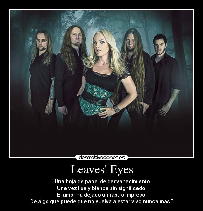 carteles leaves eyes desmotivaciones