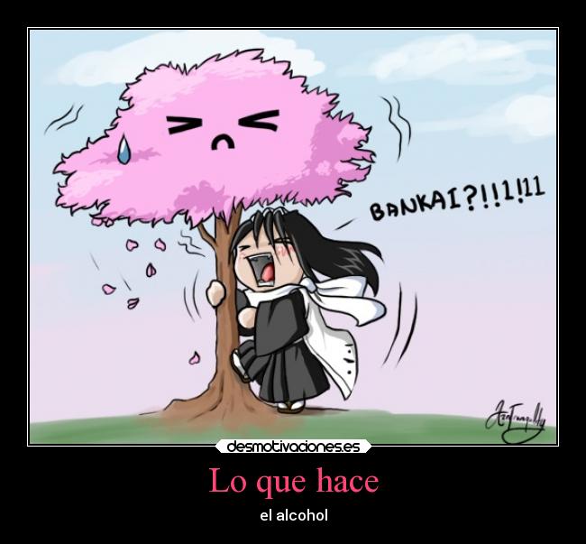 Lo que hace - el alcohol