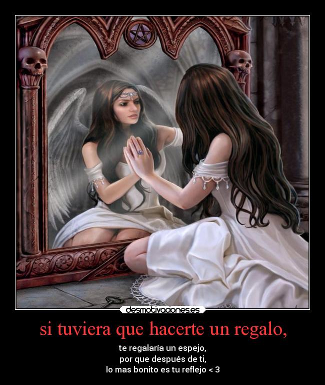 si tuviera que hacerte un regalo, -