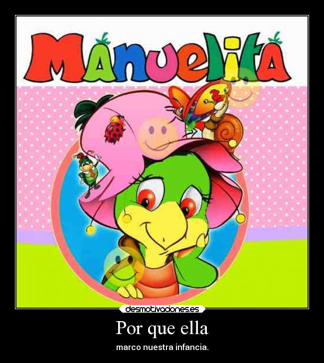 Por que ella - marco nuestra infancia.