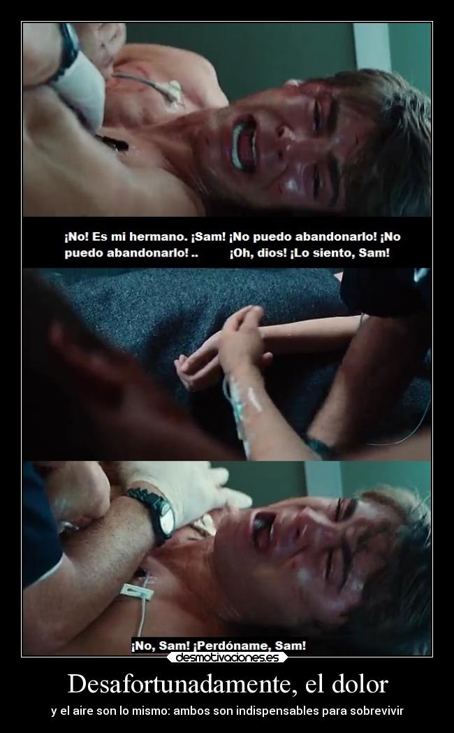 Desafortunadamente, el dolor -