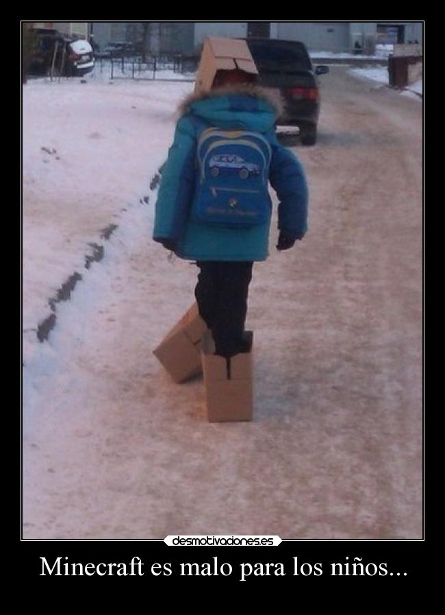 Minecraft es malo para los niños... - 