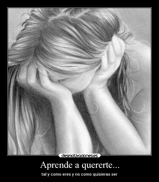 Aprende a quererte... -
