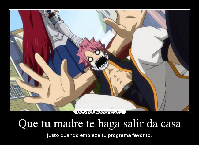 carteles madre casa fairy tail natsu erza clandominadores ejercitodemar desmotivaciones