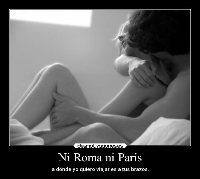 Ni Roma ni París -